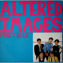 Altered Images - Altered Images - Pinky Blue - Epic
