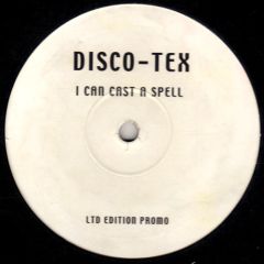 Disco-Tex - Disco-Tex - I Can Cast A Spell - Discotex 006