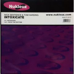 Nick Sentience & Tom Harding - Nick Sentience & Tom Harding - Intoxicate - Nukleuz