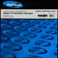 Little Jon & Tim Priestly - Little Jon & Tim Priestly - Rock The Beat - Nukleuz