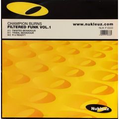 Champion Burns - Champion Burns - Filtered Funk Vol 1 - Nukleuz Yellow