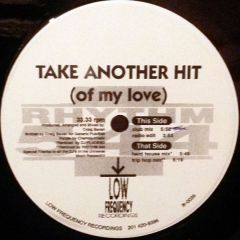 Rhythm 544 - Rhythm 544 - Take Another Hit (Of My Love) - 	Low Frequency Recordings