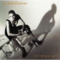 SinéAd O'Connor - SinéAd O'Connor - Am I Not Your Girl? - Ensign