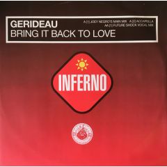Gerideau - Gerideau - Bring It Back To Love - Inferno
