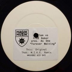 Mr. Sam vs Fred Baker Pres As One - Mr. Sam vs Fred Baker Pres As One - Forever Waiting - Magik Muzik UK