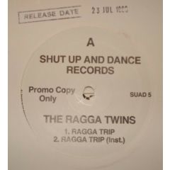 Ragga Twins - Ragga Twins - Ragga Trip - Shut Up & Dance