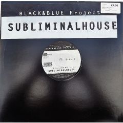 Black & Blue Project - Black & Blue Project - Subliminal House - Spotsound Records