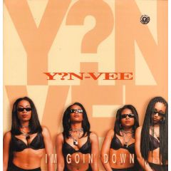 Y?N-Vee - Y?N-Vee - I'm Goin' Down - Island Records