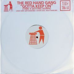 The Red Hand Gang - The Red Hand Gang - Gotta Keep On - Tidy Trax