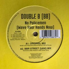 Double B - Double B - No Policemen (Wave Your Hands Now) - Fun City Recordings