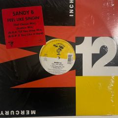 Sandy B - Sandy B - Feel Like Singin' - Nervous Records, Mercury