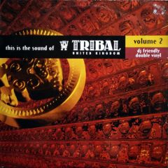 Various Artists - Various Artists - This Is The Sound Of Tribal Uk 2 - Tribal Uk