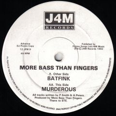 More Bass Than Fingers - More Bass Than Fingers - Batfink - J4M Records