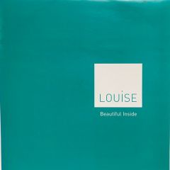 Louise - Louise - Beautiful Inside (Remixes Pt1) - EMI