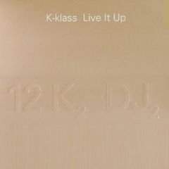 K-Klass - K-Klass - Live It Up - Parlophone