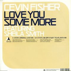 Cevin Fisher - Cevin Fisher - Love You Some More - Subversive