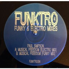 Paul Simpson - Paul Simpson - Musical Freedom (2007 Remixes) - Funktro