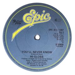 Hi-Gloss - Hi-Gloss - You'll Never Know - Epic