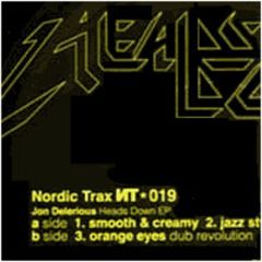 Jon Delirious - Jon Delirious - Heads Down EP - Nordic Trax 