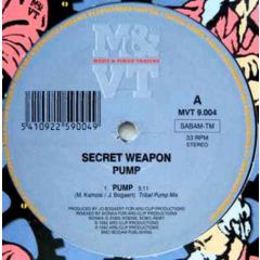 Secret Weapon - Secret Weapon - Pump - M&VT (Music & Vision Trading)