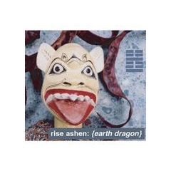 Rise Ashen - Rise Ashen - Earth Dragon - Fossilfuel Recordings