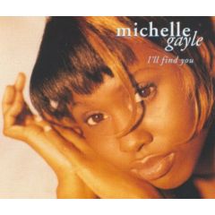 Michelle Gayle - Michelle Gayle - I'Ll Find You / Freedom - BMG