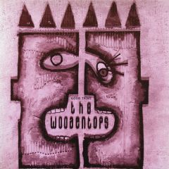 The Woodentops - The Woodentops - Good Thing - Rough Trade