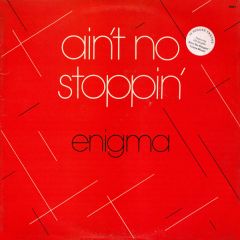 Enigma - Enigma - Ain't No Stoppin' - Creole Records