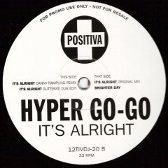 Hyper Go Go - Hyper Go Go - It's Alright - Positiva