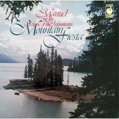 Manuel & The Music Of The Mountains - Manuel & The Music Of The Mountains - Mountain Fiesta - Sounds Superb