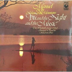 Manuel And His Music Of The Mountains - Manuel And His Music Of The Mountains - You And The Night And The Music - Sounds Superb