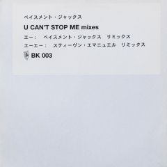 Basement Jaxx - Basement Jaxx - U Can't Stop Me - Bk 03