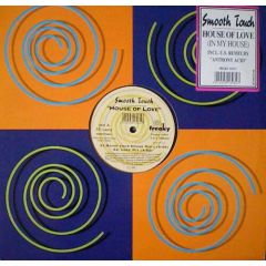 Smooth Touch - Smooth Touch - House Of Love - Freaky