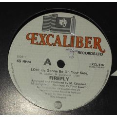 Firefly - Firefly - Love (Is Gonna Be On Your Side) - Excaliber Records Ltd.