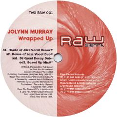 Jolynn Murray - Jolynn Murray - Wrapped Up (Usa Remixes) - Raw Sienna
