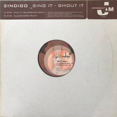 2 Indigo - 2 Indigo - Sing It Shout It - Peppermint Jam