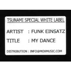 Funk Einsatz - Funk Einsatz - My Dance - Tsunami