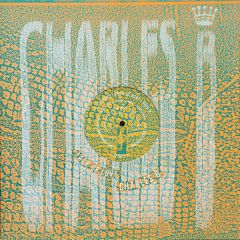Charles B - Charles B - Lack Of Love - Desire
