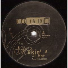 Cut La Roc - Cut La Roc - Makin' It Hot - Skint