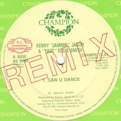 Fast Eddie & Kenny Jason - Fast Eddie & Kenny Jason - Can U Dance (Remix) - Champion
