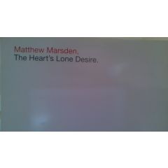 Matthew Marsden - Matthew Marsden - The Heart's Lone Desire - Columbia