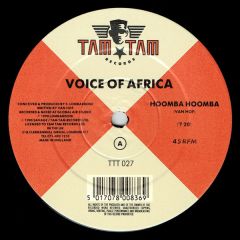 Voice Of Africa - Voice Of Africa - Hoomba Hoomba - Tam Tam Records