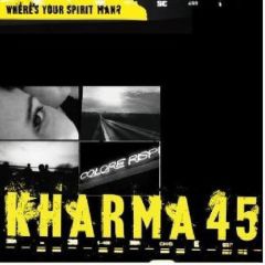 Kharma 45 - Kharma 45 - Where's Your Spirit Man? - Warner Bros