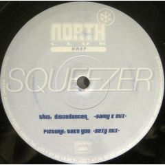 Squeezer - Squeezer - Discodancer - North Club 7
