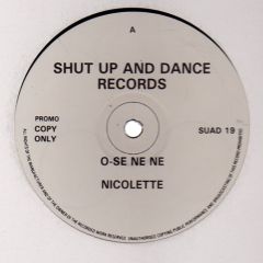 Nicolette - Nicolette - O-Se Ne Ne / Udi Egwu - Shut Up And Dance Records