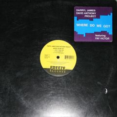 Darryl James & David Anthony - Darryl James & David Anthony - Where Do We Go? - Freeze