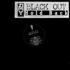 Black Out - Black Out - Hold Back - Zippy