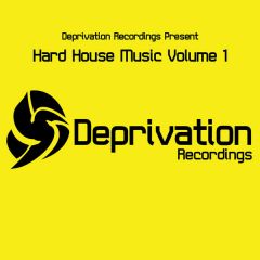 Deprivation Recordings Present - Deprivation Recordings Present - Hard House Music Volume 1 - Deprivation