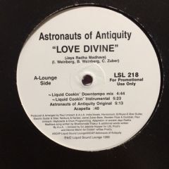 Astronauts of Antiquity - Astronauts of Antiquity - Love Divine - Liquid Sound Lounge