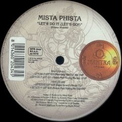 Mista Phista - Mista Phista - Let's Do It (Let's Go!) - Mantra Vibes
